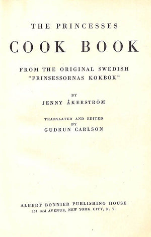 "The Swedish Princesses Cook Book" 1936 AKERSTROM, Jenny