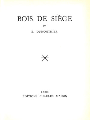 "Bois De Siege" DUMONTHIER, Ernest