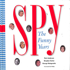 "Spy: The Funny Years"  2006 ANDERSEN, Kurt , CARTER, Graydon , KALOGERAKIS, George (SIGNED)