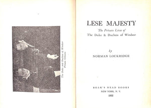 "Lese Majesty: The Private Lives of the Duke and Duchess of Windsor" 1952 LOCKRIDGE, Norman