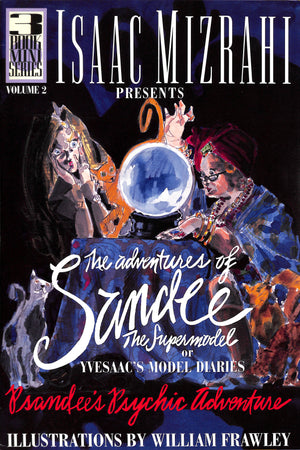 "The Adventures Of Sandee The Supermodel Or Yveesac's Model Diaries" 1997 MIZRAHI, Issac