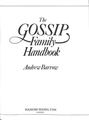 "The Gossip Family Handbook" 1983 BARROW, Andrew