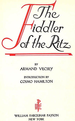 "The Fiddler Of The Ritz" 1931 VECSEY, Armand