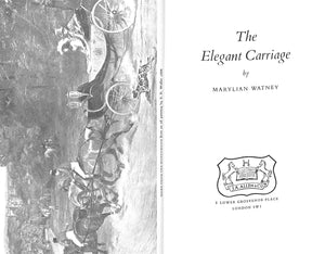 "The Elegant Carriage" 1979 WATNEY, Marylian