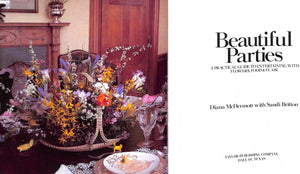 "Beautiful Parties: A Practical Guide To Entertaining" 1986 MCDERMOTT, Diana