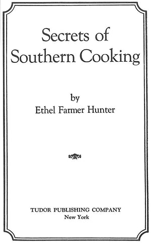 "Secrets Of Southern Cooking" 1956 HUNTER, Ethel Farmer