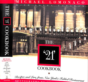 "The "21" Cookbook: Recipes And Lore From New York's Fabled Restaurant" 1995 (SIGNED)