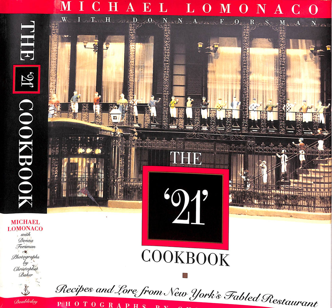 "The "21" Cookbook: Recipes And Lore From New York's Fabled Restaurant" 1995 (SIGNED)