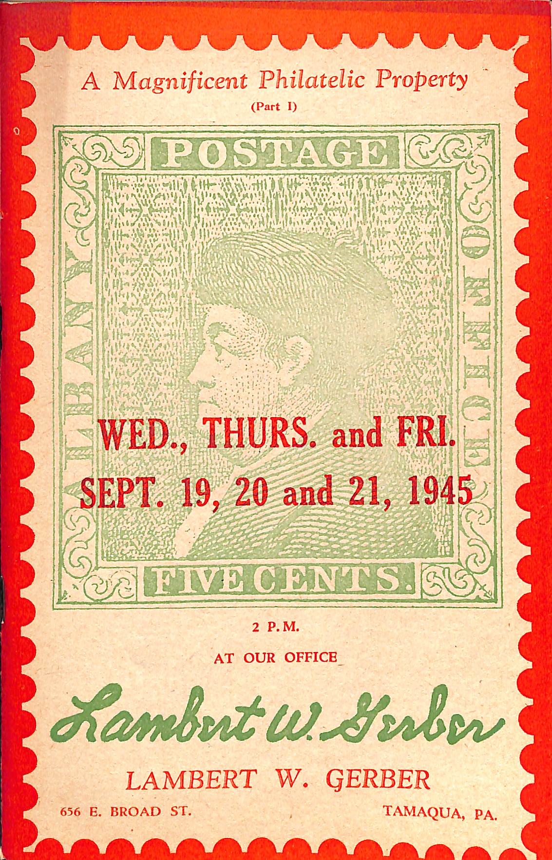 "A Magnificent Philatelic Property: Part 1" - September 19-21, 1945