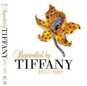 "Bejewelled By Tiffany 1837-1987" 2006 PHILLIPS, Clare