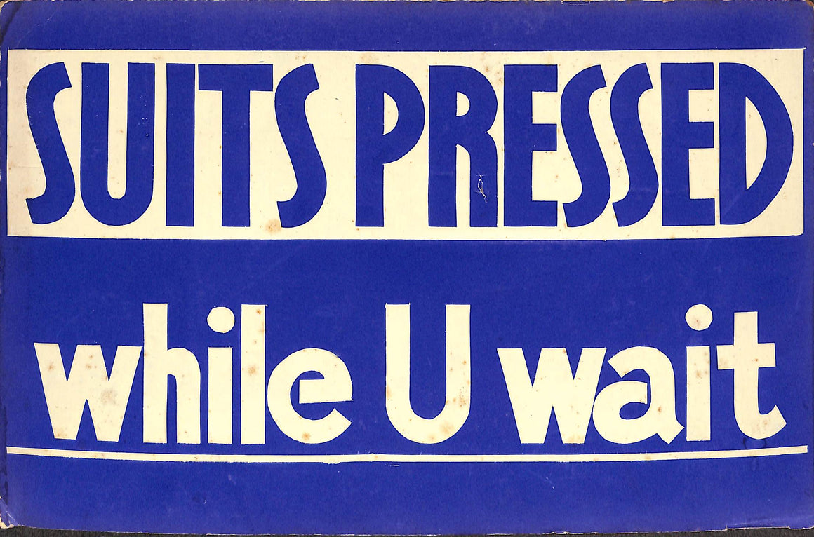 Suits Pressed While U Wait Gouache Sign