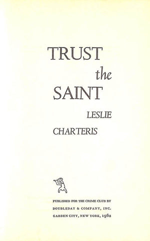 "Trust The Saint" 1962 CHARTERIS, Leslie