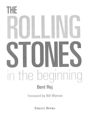 "The Rolling Stones In The Beginning" 2006