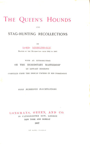 "The Queen's Hounds And Stag-Hunting Recollections" 1897 Lord Ribblesdale