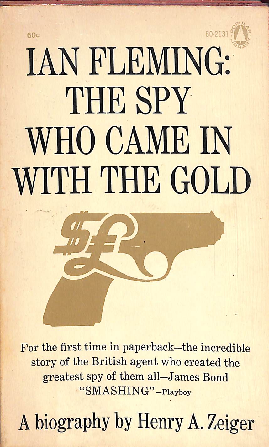 "The Spy Who Came In With The Gold" 1965 ZEIGER, Henry A.