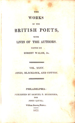 "The Works Of The British Poets, With Lives Of The Authors. William Jones, Backlock, and Cotton Vol. XXXV." 1882 WALSH, Robert Jr [edited by]