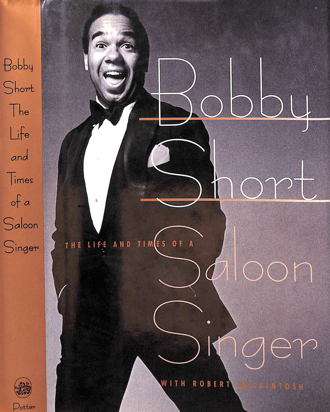 "Bobby Short: The Life And Times Of A Saloon Singer" 1995 SHORT, Bobby (INSCRIBED)