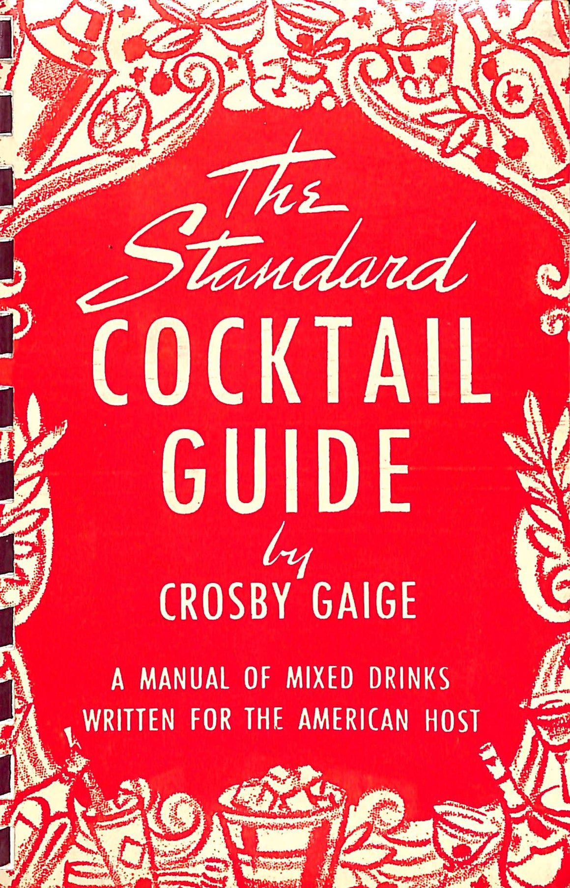"The Standard Cocktail Guide" 1958 GAIGE, Crosby