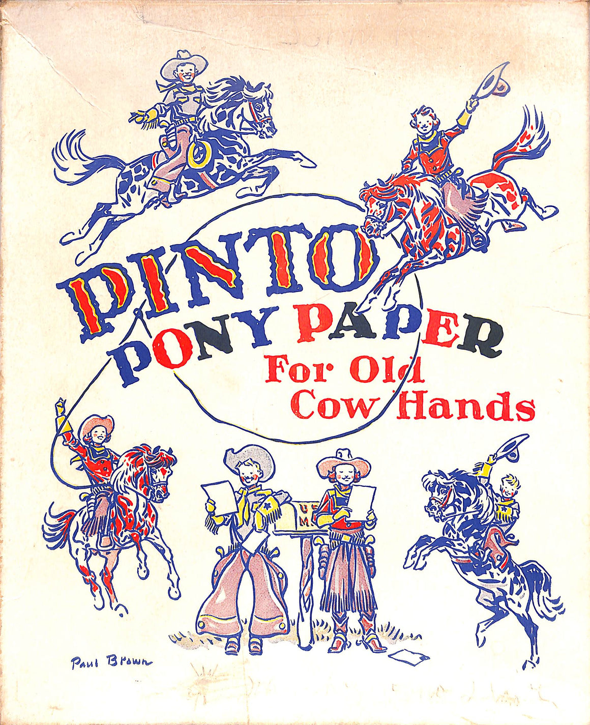Box Of Pinto Pony Paper For Old Cow Hands By Paul Brown