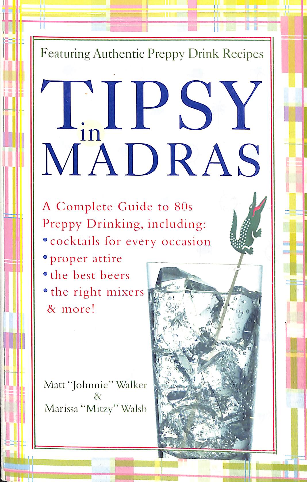 "Tipsy In Madras" 2004 WALKER, Matt "Johnnie & WALSH, Marissa "Mitzy"