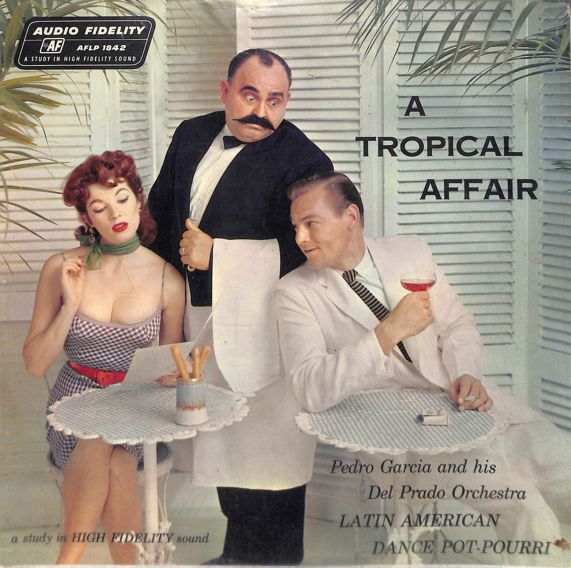 "A Tropical Affair: Pedro Garcia And His Del Prado Orchestra - Latin American Dance Pot-Pourri" GARCIA, Pedro 1957