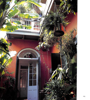 "The Secret Gardens Of The Vieux Carre: The Historic French Quarter Of New Orleans" 1993 GUSTE, Roy F. Jr.