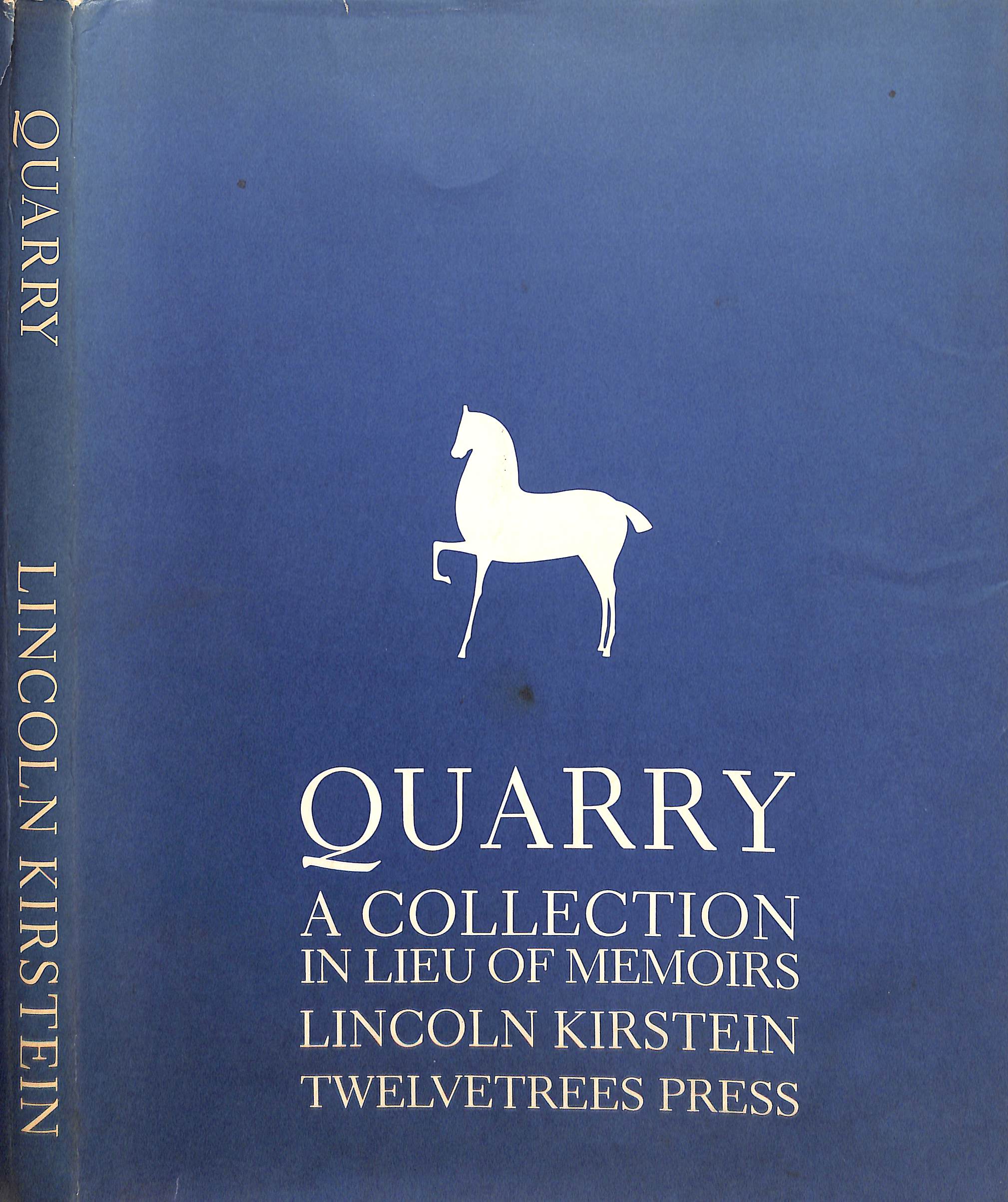 "Quarry: A Collection In Lieu Of Memoirs" 1986 KIRSTEIN, Lincoln