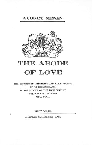 "The Abode Of Love Or Life In An English Harem" 1956 MENEN, Aubrey