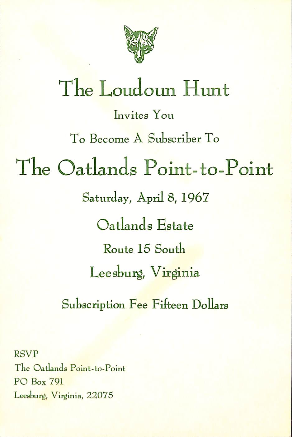 The Loudoun Hunt Invites You to Become a Subscriber to The Oatlands Point-to-Point: Saturday, April 8, 1967
