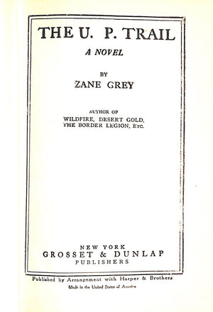 "The U.P. Trail" 1918 GREY, Zane