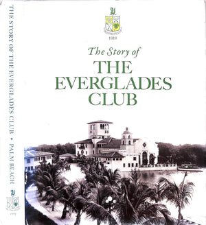 "The Story Of The Everglades Club" 2018 ST. JORRE, John De [written by]