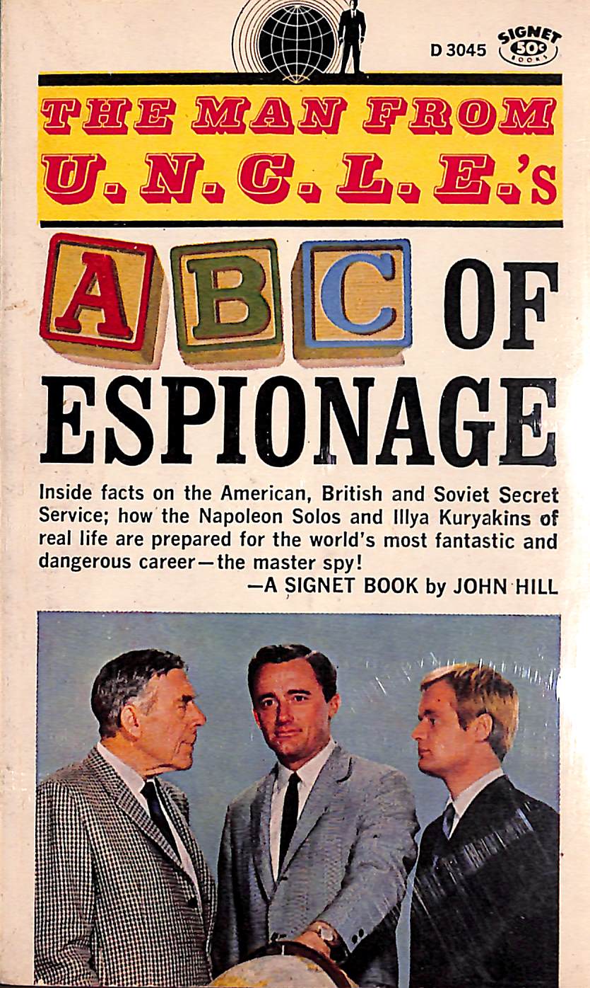 "The Man From U.N.C.L.E.'s ABC Of Espionage" 1966 HILL, John