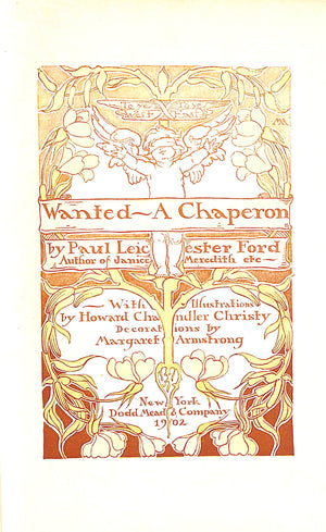 "Wanted A Chaperon" 1902 FORD, Paul Leicester