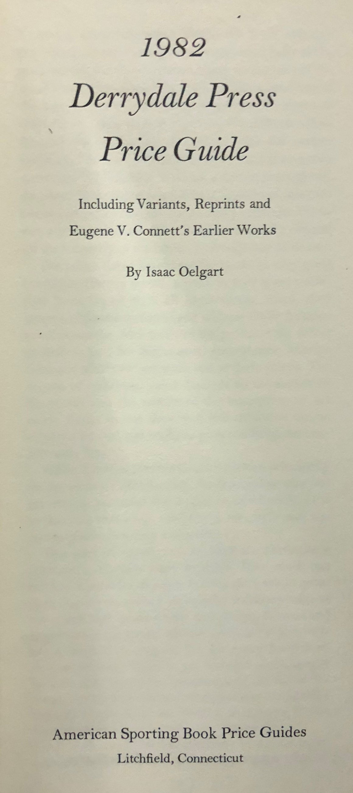 "Derrydale Press Price Guide" 1982 OELGART, Isaac