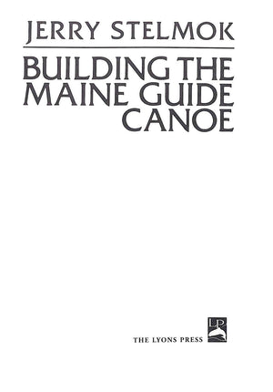 "Building The Maine Guide Canoe" 1980 STELMOK, Jerry