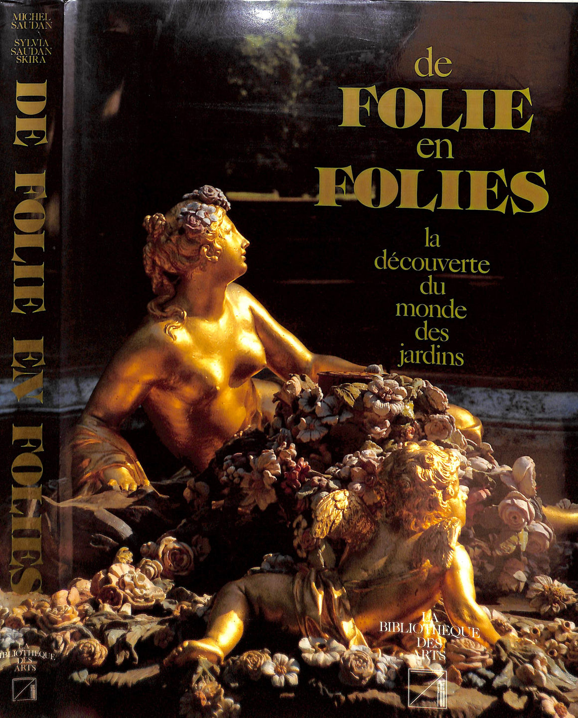 "De Folie En Folies La Decouverte Du Monde Des Jardins" 1987