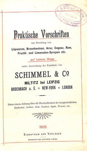 Praktische Vorschriften Zur Bereitung Von Liqueuren, Branntweinen, Arac, Cognac, Rum, Frucht 1902