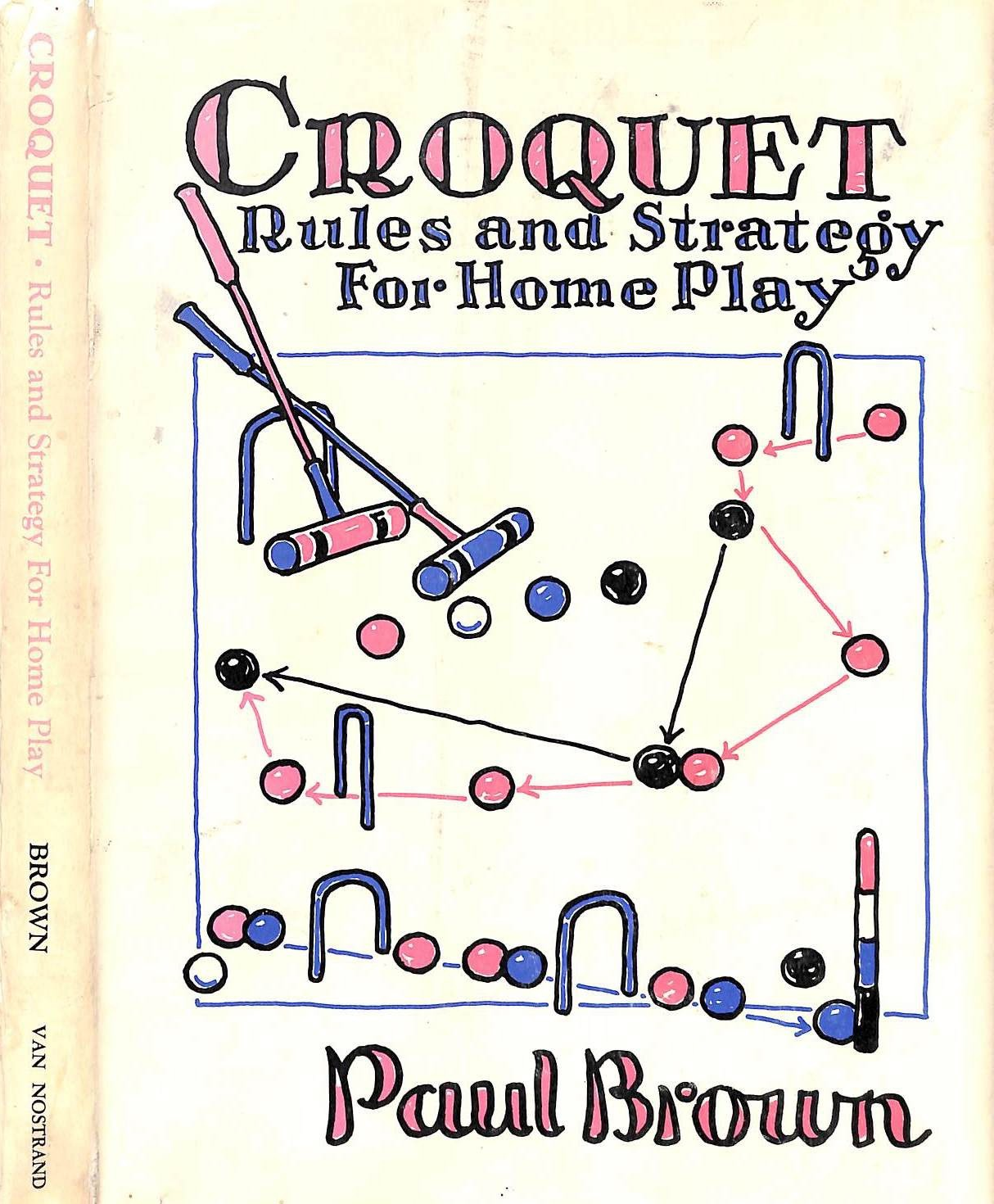 "Croquet: Rules And Strategy For Home Play" 1957 BROWN, Paul