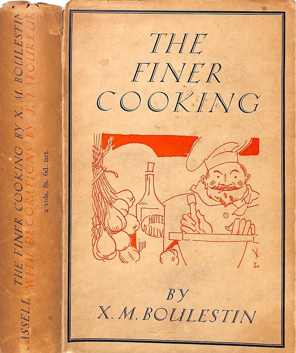 "The Finer Cooking Or Dishes For Parties" 1937 BOULESTIN, X. M.