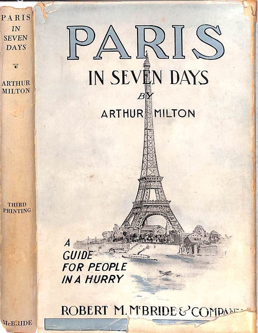 "Paris in Seven Days: A Guide For People In A Hurry" 1924 MILTON, Arthur