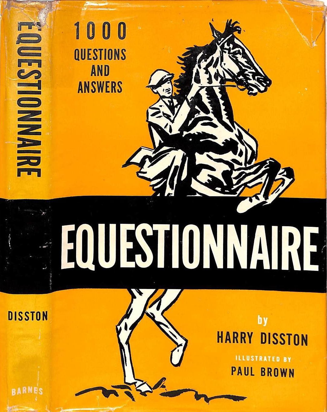 "Equestionnaire 1000 Questions and Answers for Horsemen" 1947 DISSTON, Harry