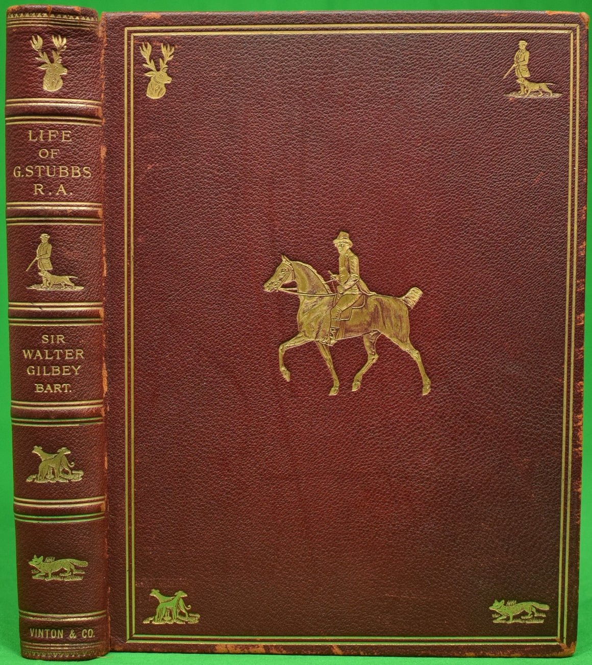 "Life Of George Stubbs R.A" 1898 GILBEY, Sir Walter [Bart.]