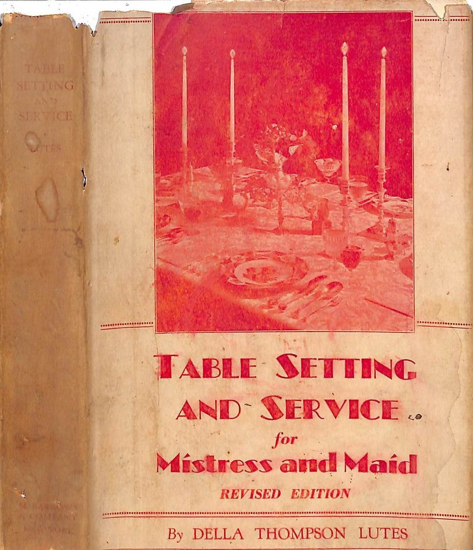 "Table Setting And Service For Mistress And Maid" 1934 LUTES, Della Thompson