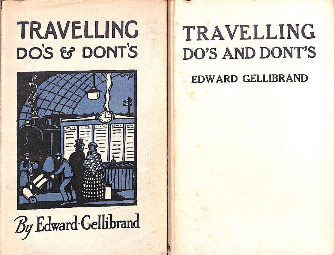 "Travelling Do's And Dont's" 1925 GELLIBRAND, Edward