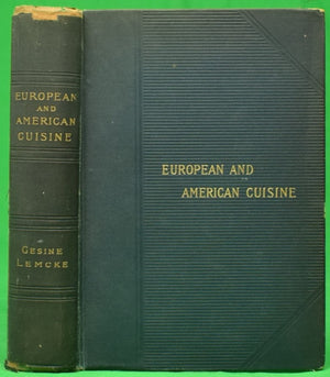 "European And American Cuisine" 1907 LEMCKE, Gesine
