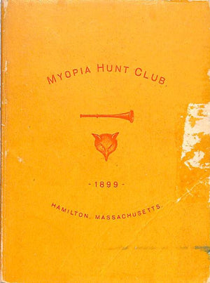 "Myopia Hunt Club 1882-1899" (SOLD)