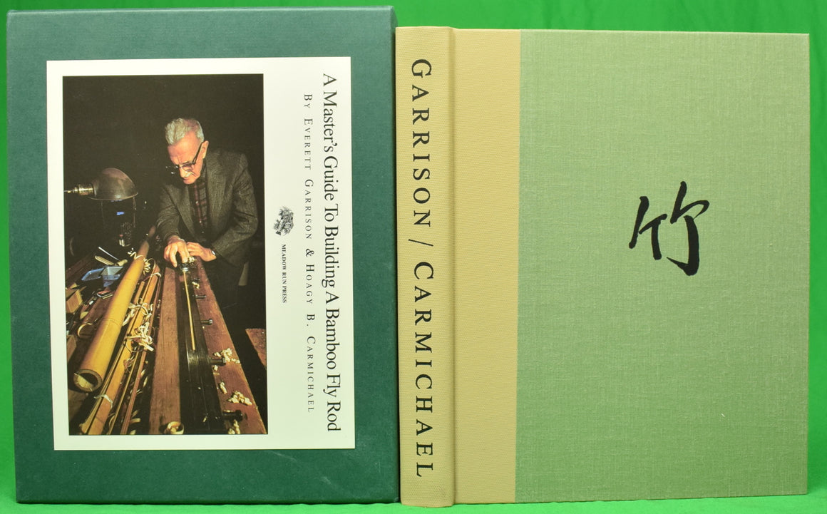 "A Master's Guide To Building A Bamboo Fly Rod" 1997 GARRISON, Everett & CHARMICHAEL, Hoagy B.