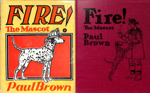 "Fire! The Mascot" 1939 BROWN, Paul (INSCRIBED w/ DRAWING)