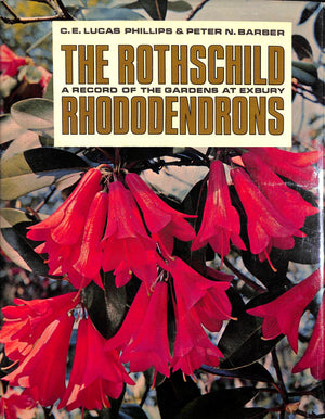 "The Rothschild Rhododendrons: a Record of the Gardens at Exbury" 1967 PHILLIPS, C.E. & BARBER, Peter N.