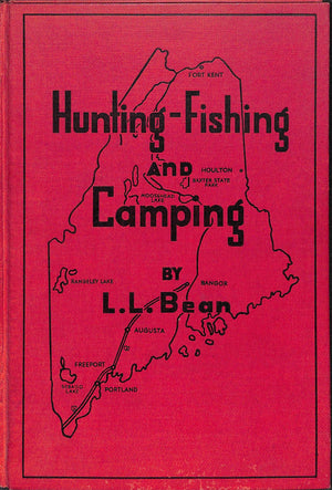 "Hunting-Fishing and Camping by L.L. Bean" 1947 (SOLD)